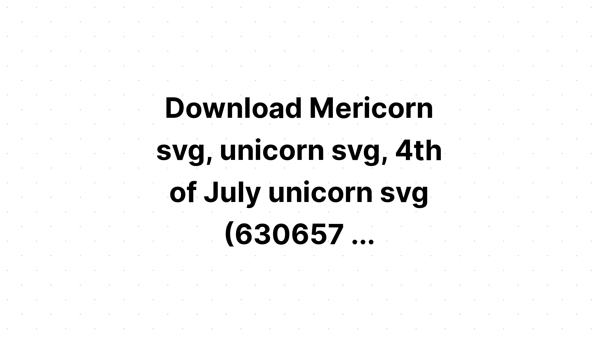 Download 4Th Of July Unicorn Bundle SVG File